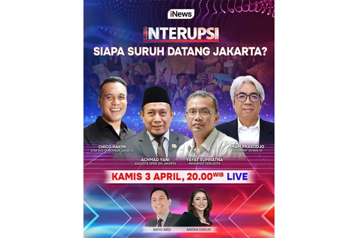 Saksikan Waktu petang Hal ini pada tempat INTERUPSI Siapa Suruh Datang Jakarta? Bersama Ariyo Ardi, Anisha Dasuki, Chico Hakim, juga Narasumber Lainnya, Live di area area iNews