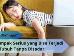 Jarang Olahraga? Ini Dampak Serius yang Bisa Terjadi pada Tubuh Tanpa Disadari