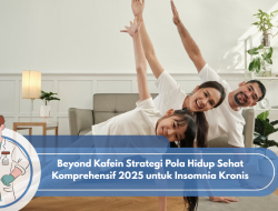 Beyond Kafein Strategi Pola Hidup Sehat Komprehensif 2025 untuk Insomnia Kronis