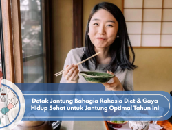 Detak Jantung Bahagia Rahasia Diet & Gaya Hidup Sehat untuk Jantung Optimal Tahun Ini