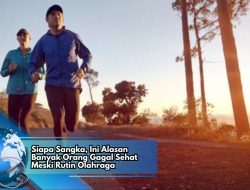 Siapa Sangka, Ini Alasan Banyak Orang Gagal Sehat Meski Rutin Olahraga