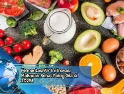 Fermentasi AI? Ini Inovasi Makanan Sehat Paling Gila di 2025!