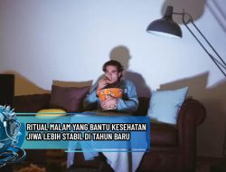 Ritual Malam yang Bantu Kesehatan Jiwa Lebih Stabil di Tahun Baru