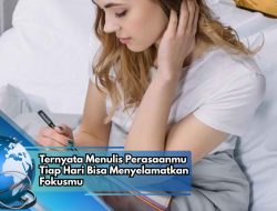 Ternyata Menulis Perasaanmu Tiap Hari Bisa Menyelamatkan Fokusmu