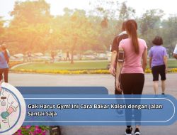 Gak Harus Gym! Ini Cara Bakar Kalori dengan Jalan Santai Saja