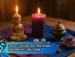 Tren Self-Healing 2025: Praktik Baru yang Bikin Hati Lebih Tenang