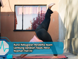 Kunci Kebugaran Penderita Asam Lambung Gerakan Tepat, Perut Nyaman Hari Ini