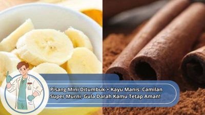Pisang Mini Ditumbuk + Kayu Manis: Camilan Super Murni, Gula Darah Kamu Tetap Aman!