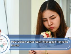 Pola Makan Sehat: Kunci Mencegah Penyakit Kronis