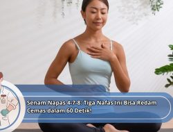 Senam Napas 4‑7‑8: Tiga Nafas Ini Bisa Redam Cemas dalam 60 Detik!