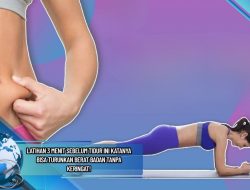 Latihan 3 Menit Sebelum Tidur Ini Katanya Bisa Turunkan Berat Badan Tanpa Keringat!