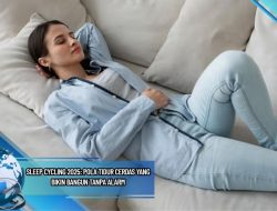 Sleep Cycling 2025: Pola Tidur Cerdas yang Bikin Bangun Tanpa Alarm