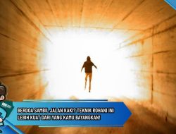 Berdoa Sambil Jalan Kaki? Teknik Rohani Ini Lebih Kuat dari yang Kamu Bayangkan!