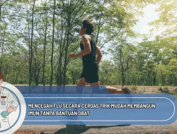 Mencegah Flu Secara Cerdas Trik Mudah Membangun Imun Tanpa Bantuan Obat