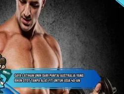Gaya Latihan Unik dari Pantai Australia yang Bikin Otot Tanpa Alat Fit untuk Usia 40-an