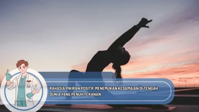 Rahasia Pikiran Positif Menemukan Kedamaian di Tengah Dunia yang Penuh Tekanan