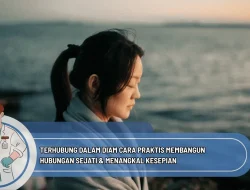 Terhubung dalam Diam Cara Praktis Membangun Hubungan Sejati & Menangkal Kesepian
