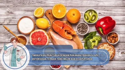 Tingkatkan Imun Tubuh dengan Makanan 7 Bahan Alami Antioksidan Terbaik yang Wajib Ada di Dapur Anda