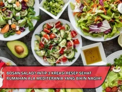 Bosan Salad? Intip 3 Kreasi Resep Sehat Rumahan Ala Mediterania yang Bikin Nagih!