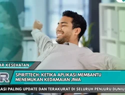 SpiritTech: Ketika Aplikasi Membantu Menemukan Kedamaian Jiwa