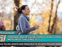Cara Baru Bakar Kalori Tanpa Olahraga Berat: Micro Move Challenge 2025