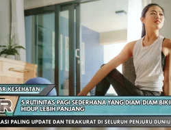 5 Rutinitas Pagi Sederhana yang Diam-Diam Bikin Hidup Lebih Panjang