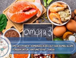 Omega-3 Power: Kombinasi Ikan Laut dan Bumbu Alami Terbaik untuk Jantung Sehat Lansia