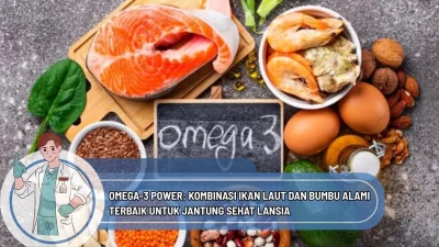 Omega-3 Power: Kombinasi Ikan Laut dan Bumbu Alami Terbaik untuk Jantung Sehat Lansia