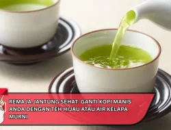 Remaja Jantung Sehat: Ganti Kopi Manis Anda dengan Teh Hijau atau Air Kelapa Murni