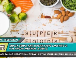 Snack Sehat Anti Bosan yang Lagi Hits di Kalangan Milenial & Gen Z