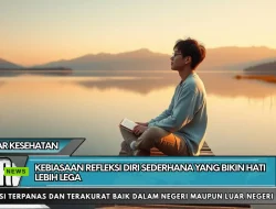 Kebiasaan Refleksi Diri Sederhana yang Bikin Hati Lebih Lega
