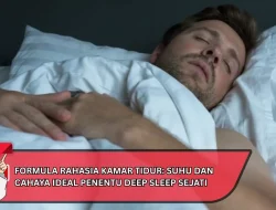 Formula Rahasia Kamar Tidur: Suhu dan Cahaya Ideal Penentu Deep Sleep Sejati