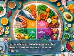 Formula Menu Harian Seimbang untuk Mengatur Metabolisme Purin Secara Natural