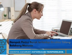 Dampak Postur Buruk terhadap Struktur Tulang Belakang Manusia