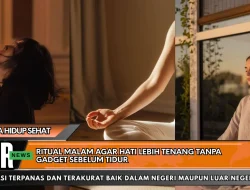 Ritual Malam Agar Hati Lebih Tenang Tanpa Gadget Sebelum Tidur