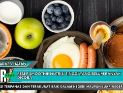 Resep Smoothie Nutrisi Tinggi yang Belum Banyak Dicoba
