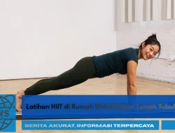 Latihan HIIT di Rumah Efektif Bakar Lemak Tubuh