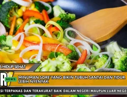 Minuman Sore Yang Bikin Tubuh Santai Dan Tidur Lebih Nyenyak