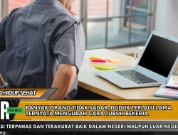 Banyak Orang Tidak Sadar, Duduk Terlalu Lama Ternyata Mengubah Cara Tubuh Bekerja