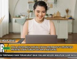 Pola Interaksi Sosial yang Membantu Imunitas Mental dan Tubuh Secara Natural