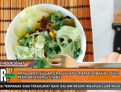 Menu Anti Sugar Crash yang Ramai Dibahas