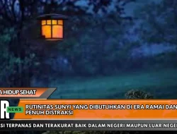Rutinitas Sunyi yang Dibutuhkan di Era Ramai