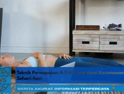 Teknik Pernapasan 4-7-8 untuk Atasi Kecemasan Sehari-hari