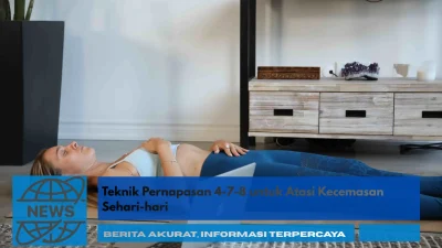 Teknik Pernapasan 4-7-8 untuk Atasi Kecemasan Sehari-hari