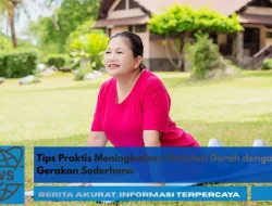 Tips Praktis Meningkatkan Sirkulasi Darah dengan Gerakan Sederhana