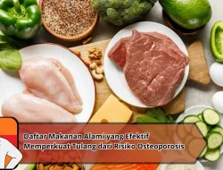 Daftar Makanan Alami yang Efektif Memperkuat Tulang dari Risiko Osteoporosis