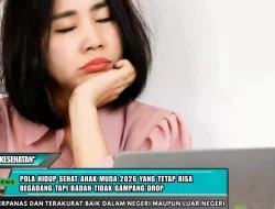 Pola Hidup Sehat Anak Muda 2026 Yang Tetap Bisa Begadang Tapi Badan Tidak Gampang Drop