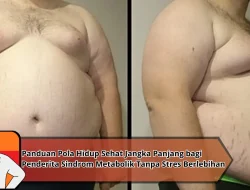 Panduan Pola Hidup Sehat Jangka Panjang bagi Penderita Sindrom Metabolik Tanpa Stres Berlebihan