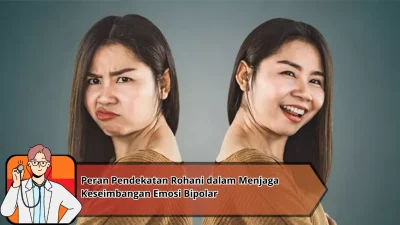 Peran Pendekatan Rohani dalam Menjaga Keseimbangan Emosi Bipolar