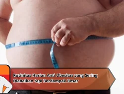 Rutinitas Harian Anti Obesitas yang Sering Diabaikan tapi Berdampak Besar
